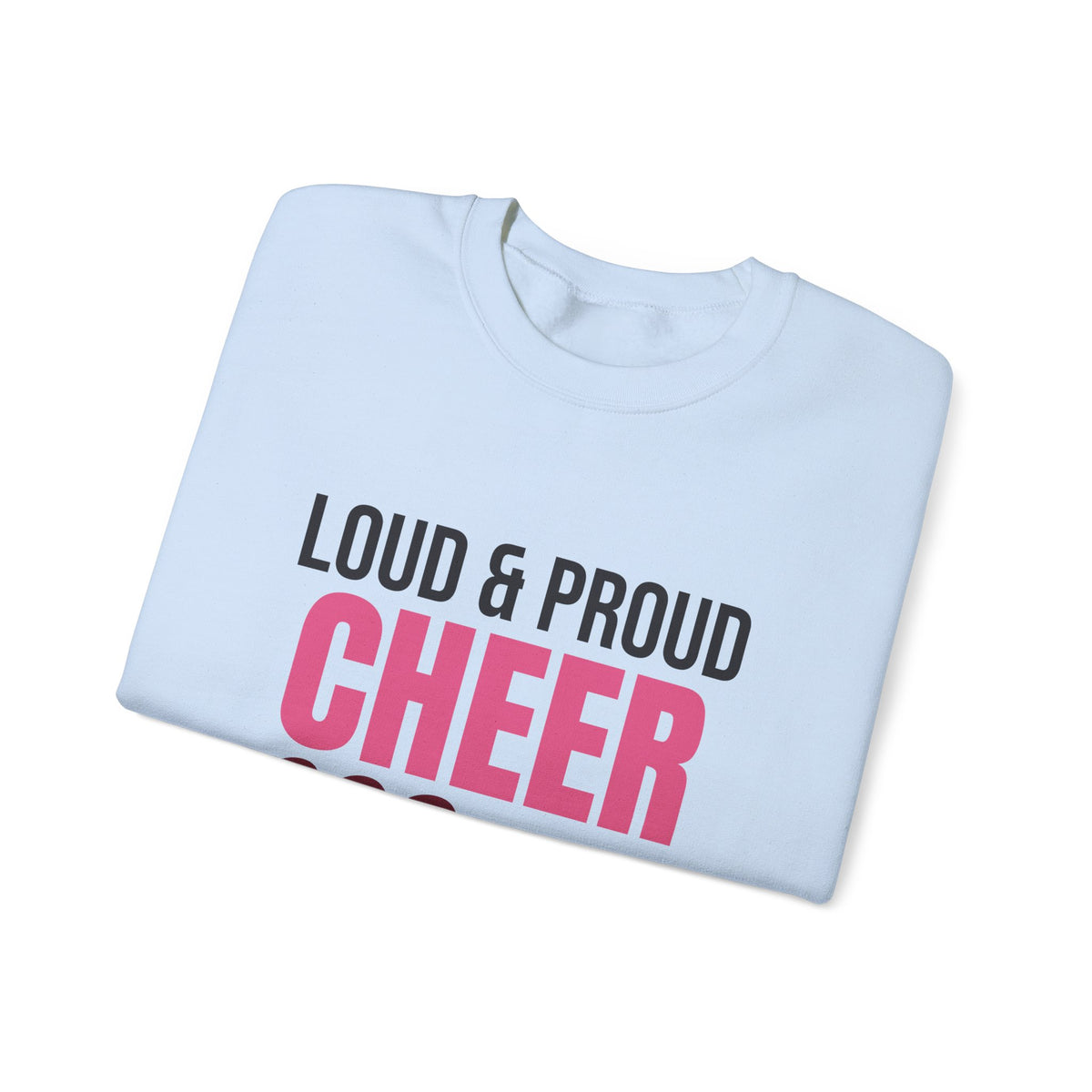Loud and Proud Cheer Mom Sweatshirt, Cheer Mom Crewneck