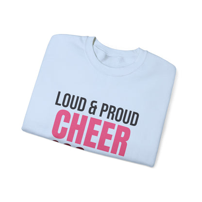 Loud and Proud Cheer Mom Sweatshirt, Cheer Mom Crewneck