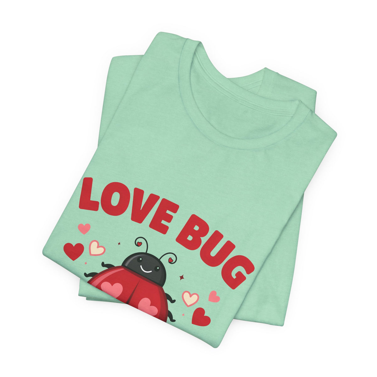 Love Bug Valentine Ladybug Shirt, Ladybug Valentine T-Shirt, Valentines Day Tee