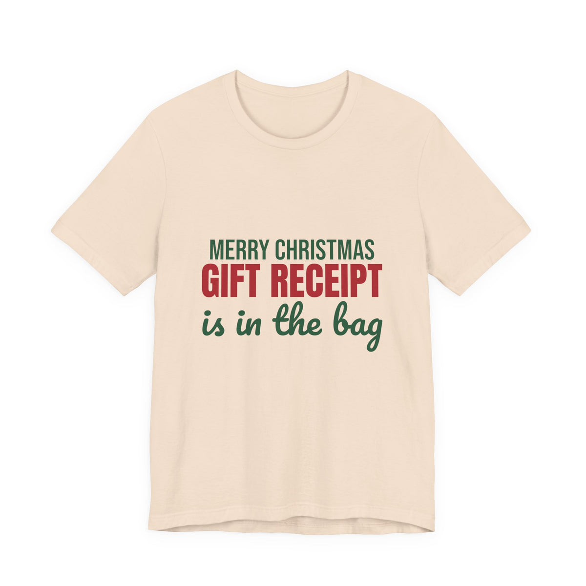 Merry Christmas Gift Receipt Is in the Bag Shirt, Funny Christmas T-Shirt, Funny Christmas Gift