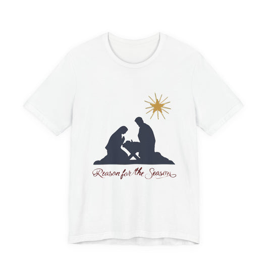 Reason for the Season Shirt