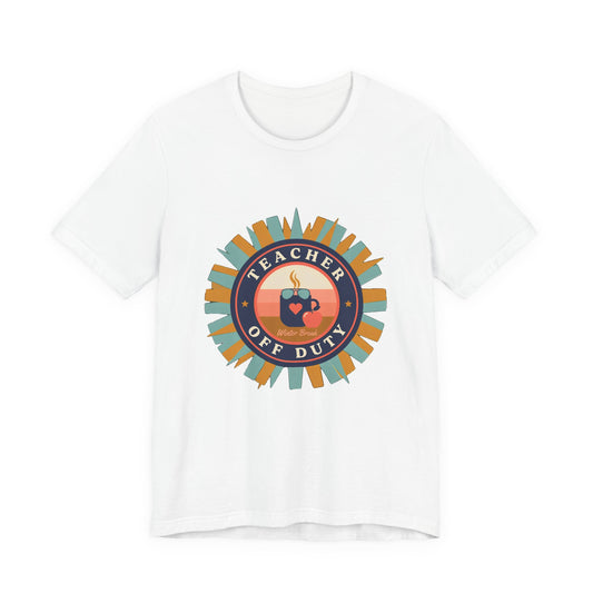 Teacher Off Duty Shirt