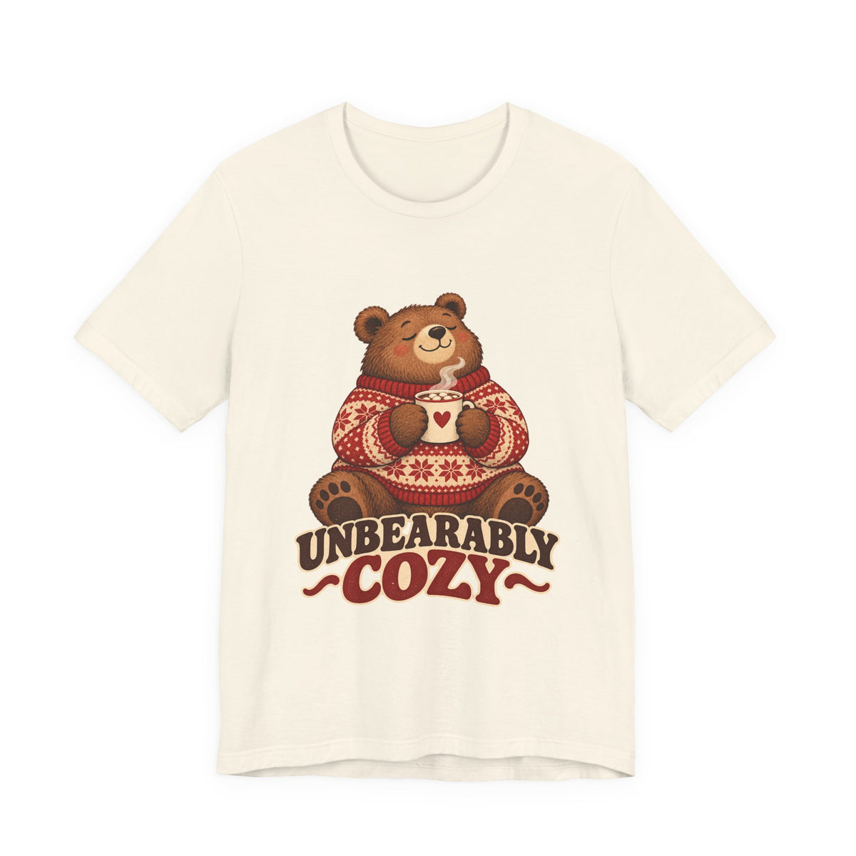 Unbearably Cozy Bear in a Sweater With Cocoa Shirt, Cozy Bear T-Shirt, Cozy Bear Gift