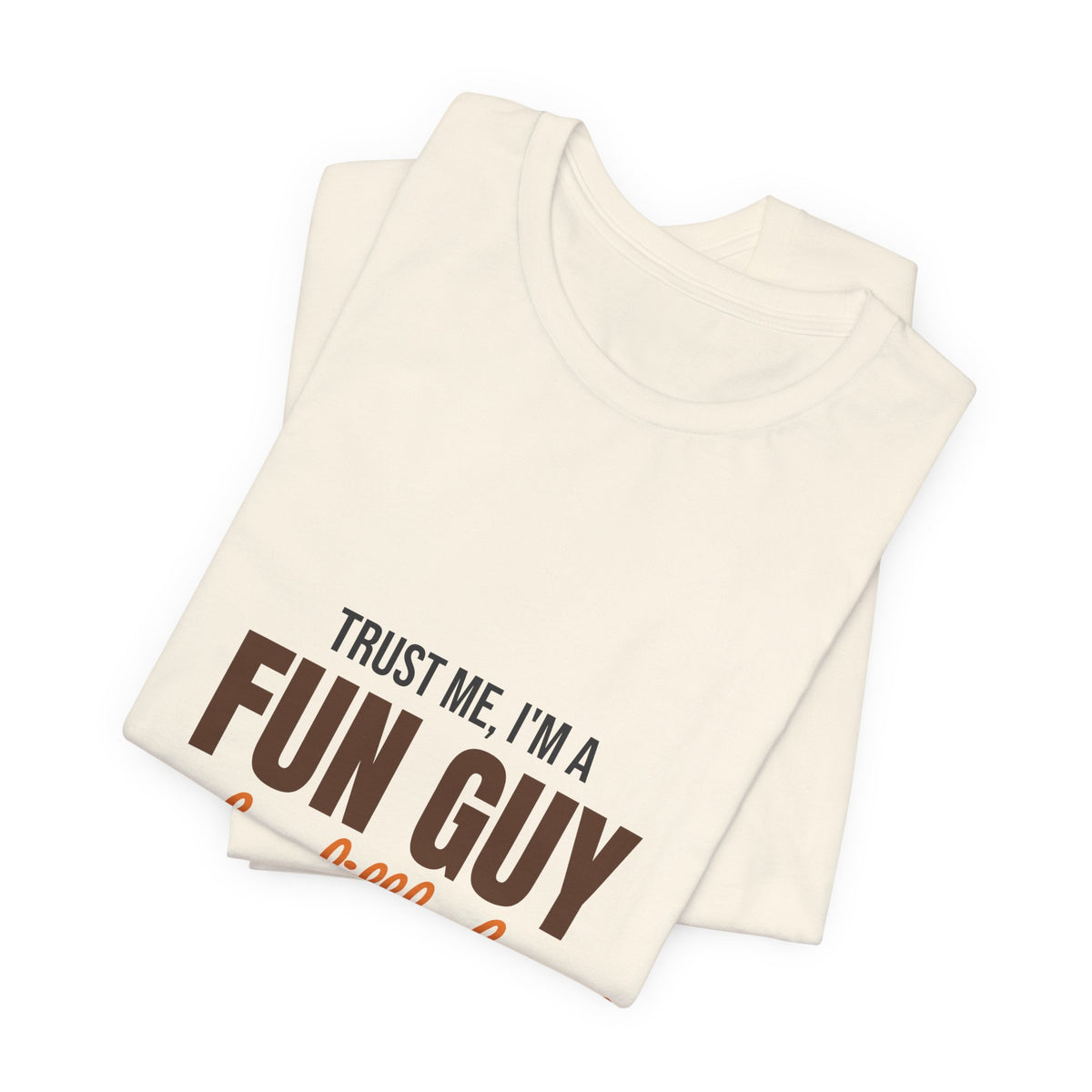 Trust Me I'm a Fun Guy Just a Little Fungi Shirt, Fun Guy Mushroom Pun T-Shirt