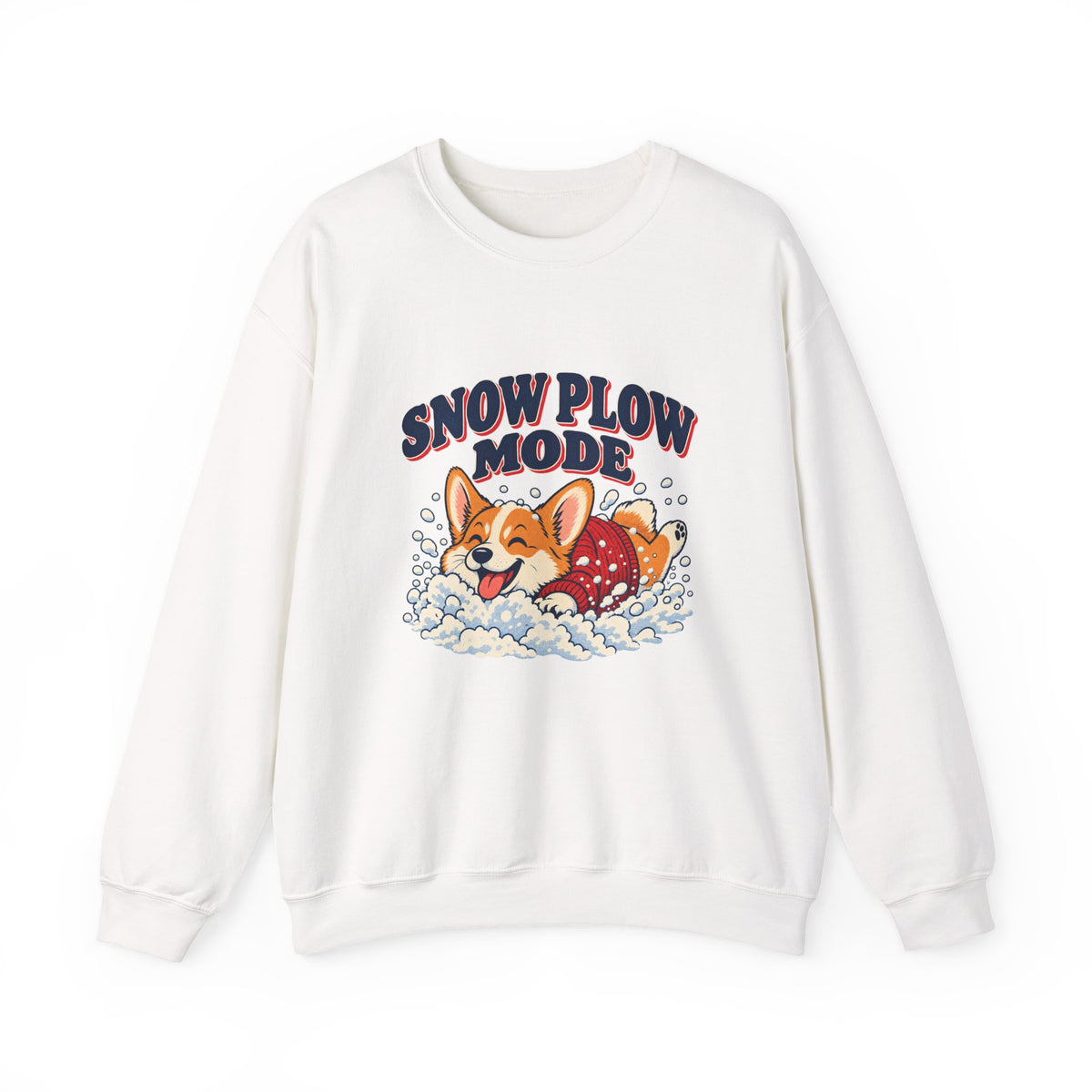 Snow Plow Mode Corgi in the Snow Sweatshirt