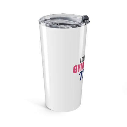 Loud and Proud Gymnastics Mom Tumbler