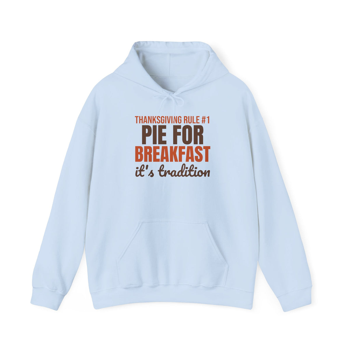 Thanksgiving Rule Number One Pie for Breakfast Hoodie, Funny Thanksgiving Hoodie