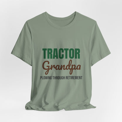 Tractor Grandpa Plowing Through Retirement Shirt, Tractor Grandpa T-Shirt, Farmer Gift