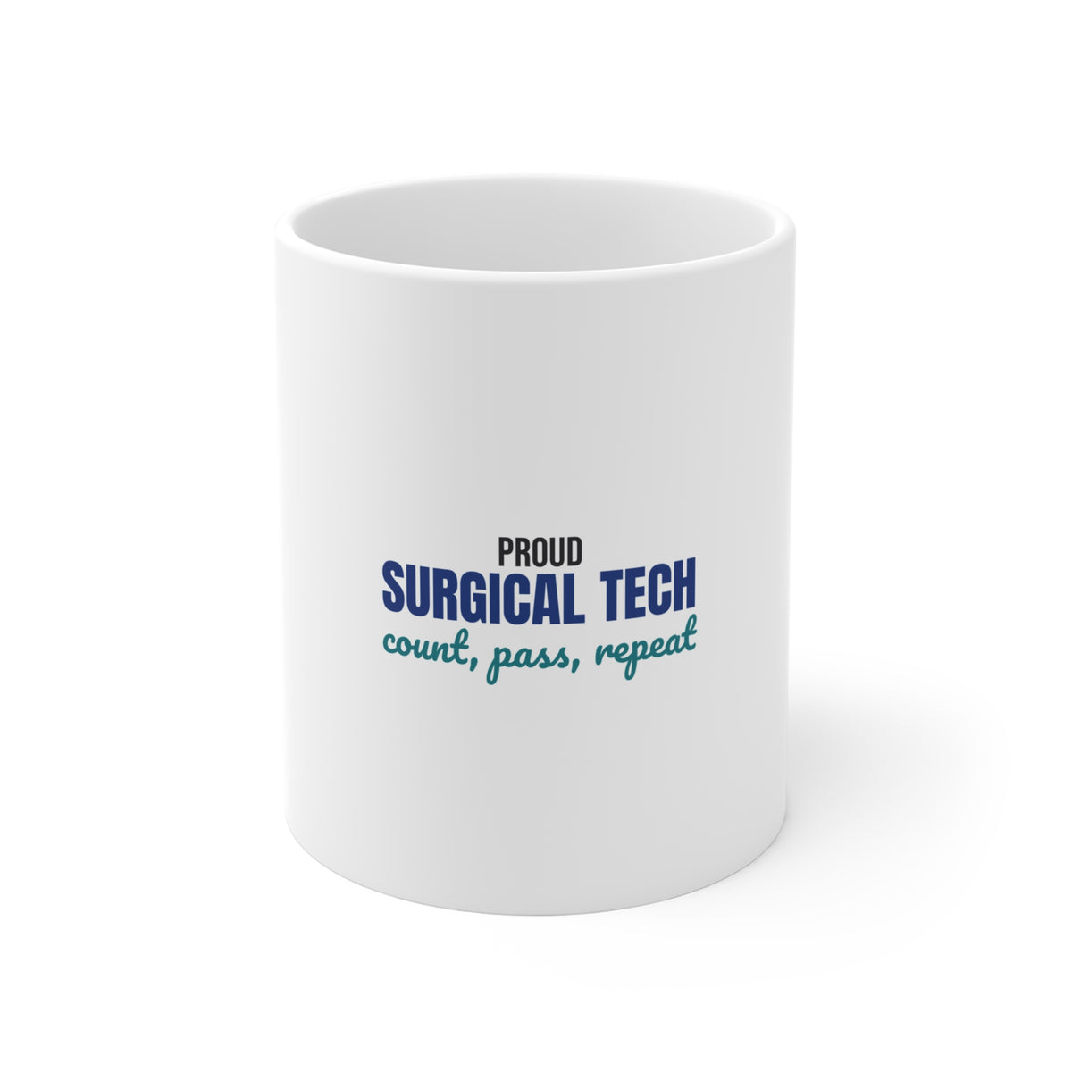 Proud Surgical Tech Count Pass Repeat Mug, Surgical Tech Mug 11oz