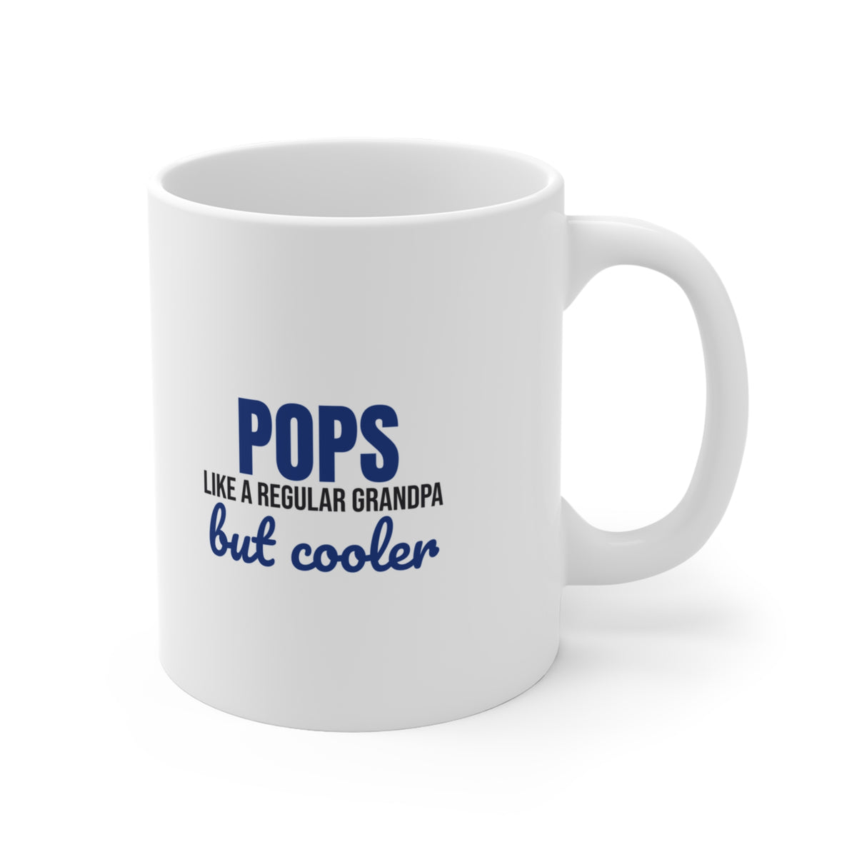 Pops Like a Regular Grandpa But Cooler Mug, Pops Coffee Mug 11oz lifestyle