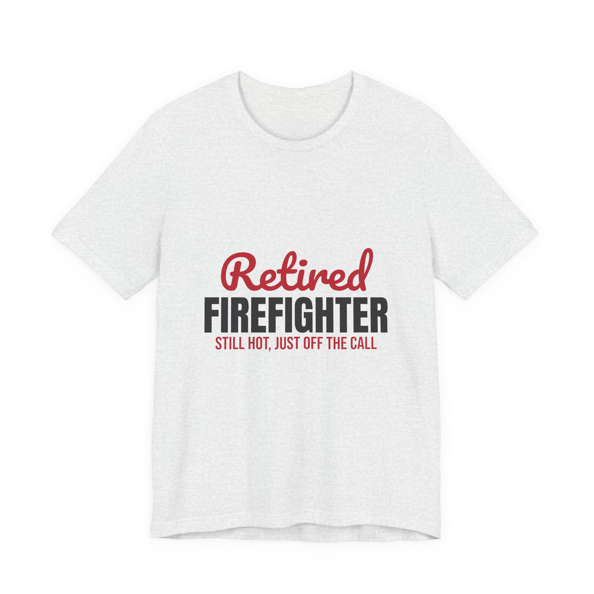 Retired Firefighter Shirt