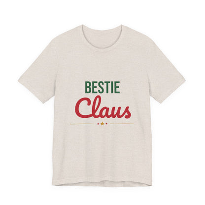 Bestie Claus Shirt, Best Friend Christmas T-Shirt, Bestie Gift