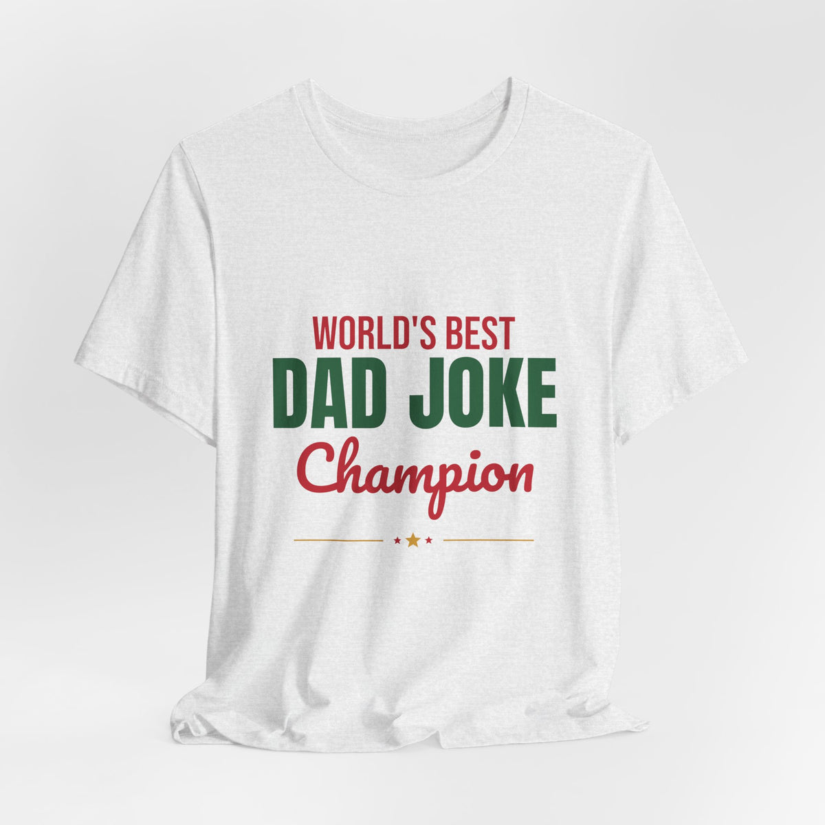 World's Best Dad Joke Champion Shirt, Funny Dad T-Shirt, Dad Joke Tee