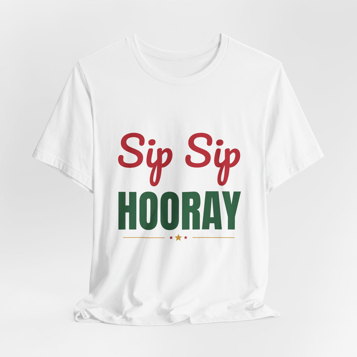 Sip Sip Hooray Shirt, Holiday Party T-Shirt
