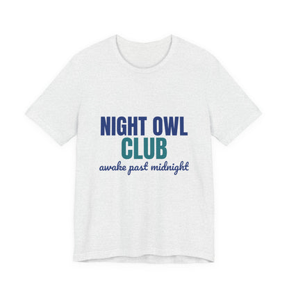Night Owl Club Awake Past Midnight Shirt, Night Owl Club T-Shirt