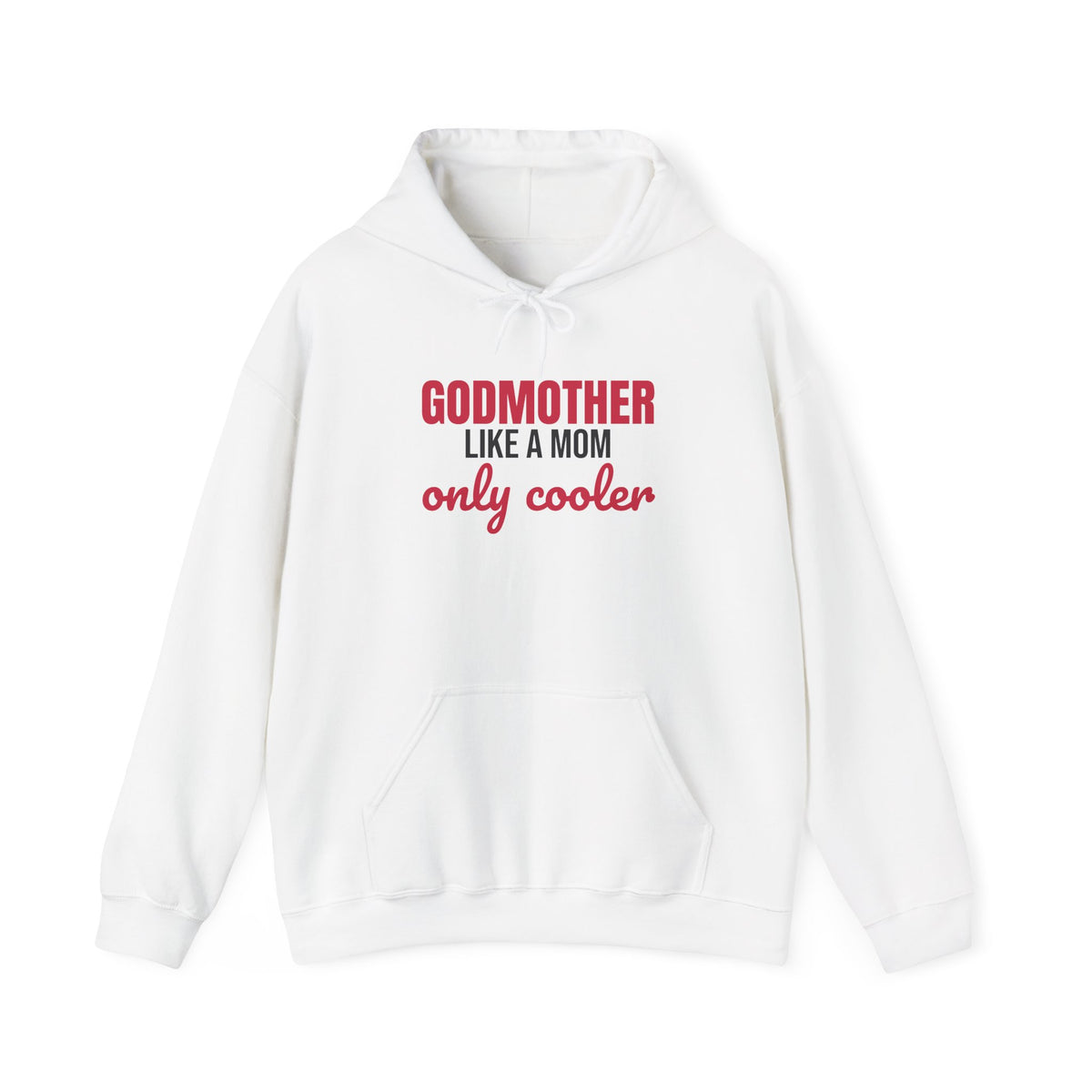 Godmother Like a Mom Only Cooler Hoodie, Funny Godmother Hoodie