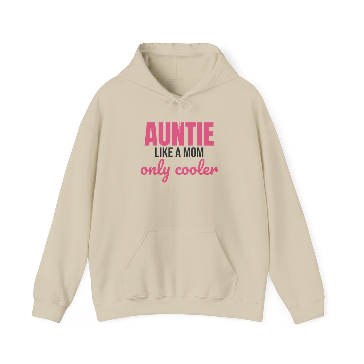 Auntie Like a Mom Only Cooler Hoodie, Funny Auntie Hoodie