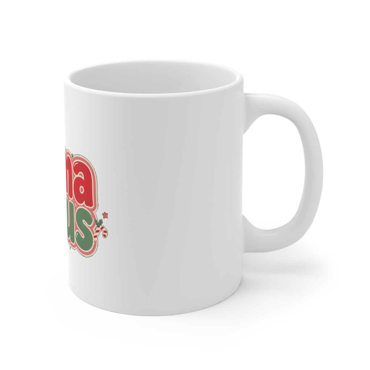 Mama Claus Mug, Christmas Coffee Mug for Mom, Holiday Gift 11oz