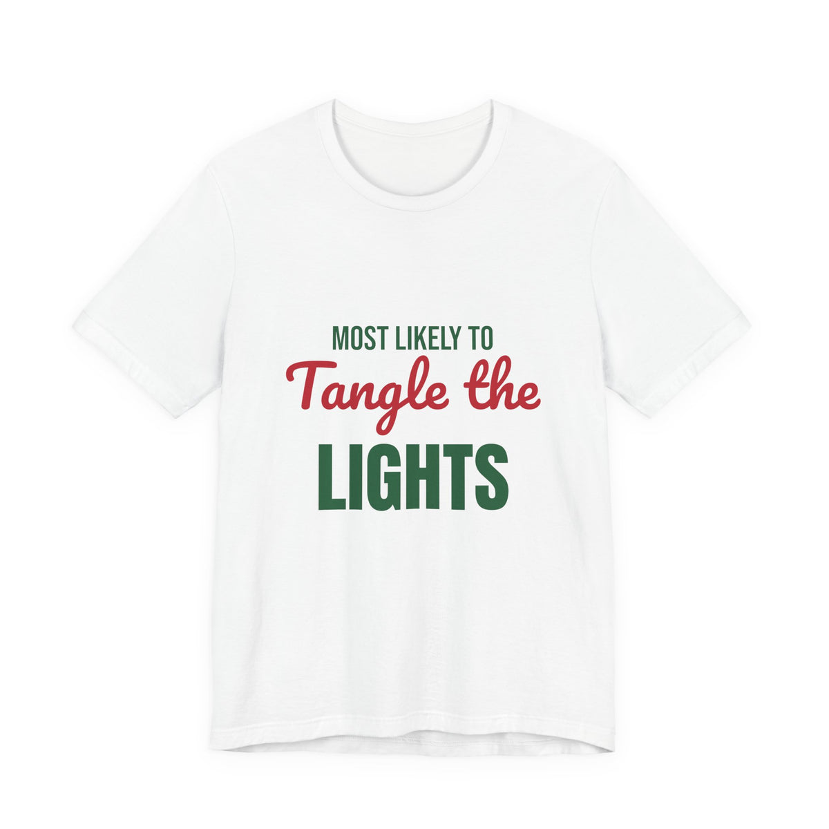 Most Likely to Tangle the Lights Shirt, Most Likely to Tangle the Lights T-Shirt, Family Christmas