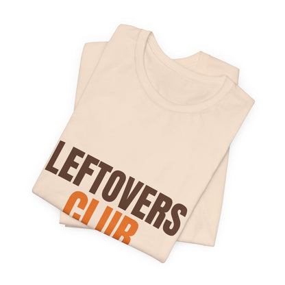 Leftovers Club Members Eat at Midnight Shirt, Leftovers Club Funny Thanksgiving T-Shirt