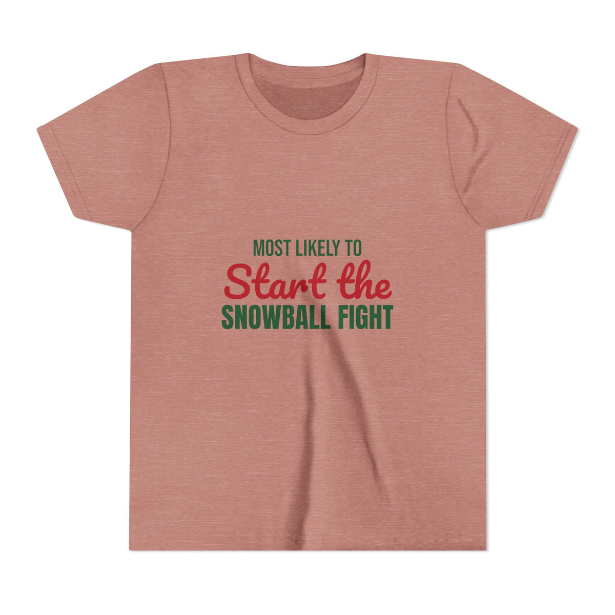Most Likely to Start the Snowball Fight Kids Shirt, Most Likely to Start the Snowball Fight Kids T-Shirt