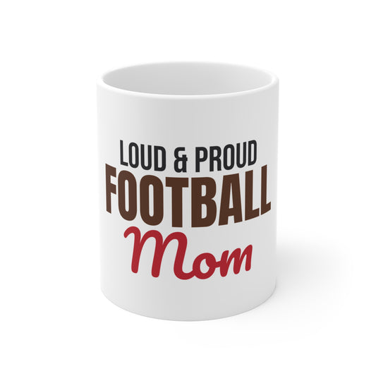 Loud and Proud Football Mom Mug