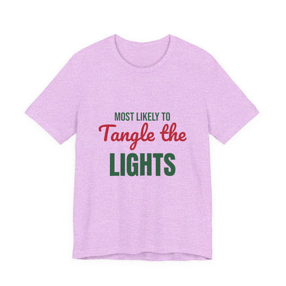 Most Likely to Tangle the Lights Shirt, Most Likely to Tangle the Lights T-Shirt, Family Christmas