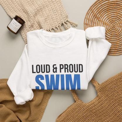 Loud and Proud Swim Mom Sweatshirt, Swim Mom Crewneck