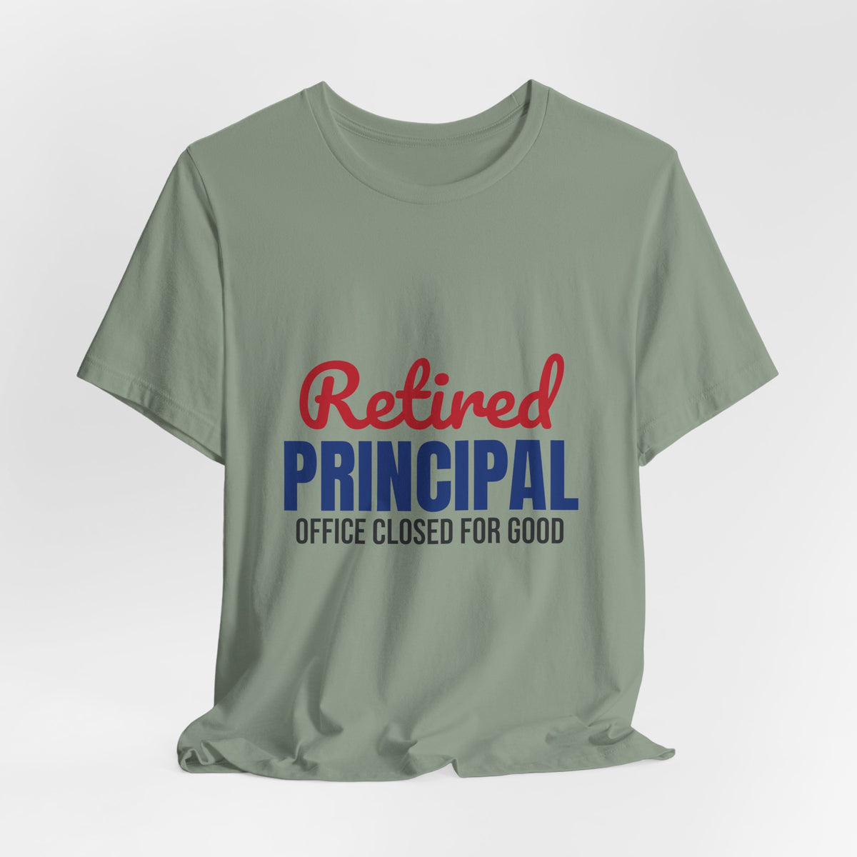 Retired Principal Office Closed for Good Shirt, Principal Retirement T-Shirt, Retired Principal Gift