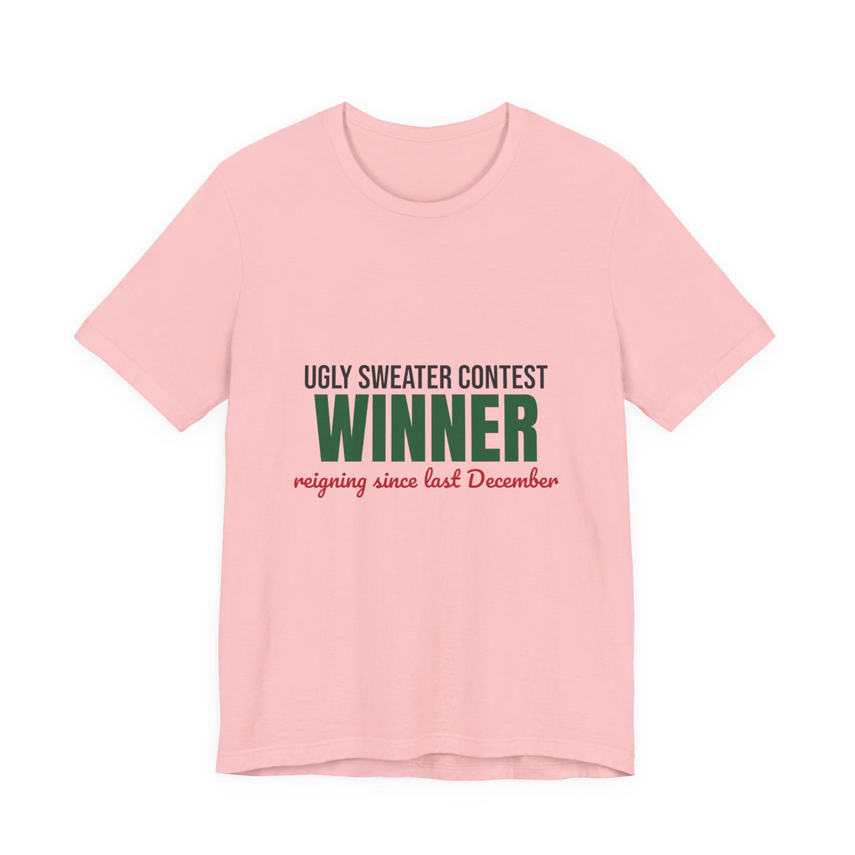 Ugly Sweater Contest Winner Shirt, Ugly Sweater Contest Winner Funny Christmas T-Shirt