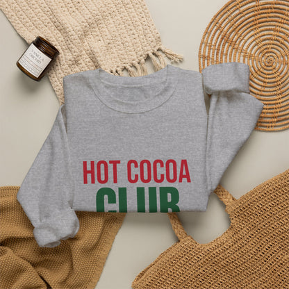 Hot Cocoa Club Sweatshirt, Winter Crewneck, Cozy Holiday Sweater