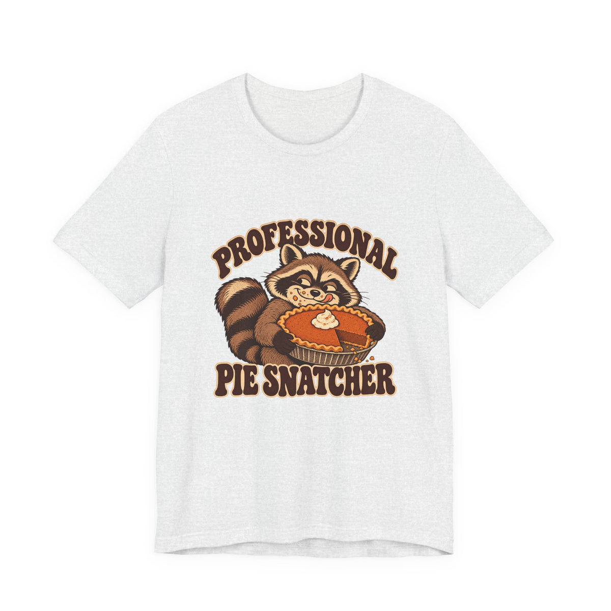 Professional Pie Snatcher Raccoon Thanksgiving Shirt, Raccoon Thanksgiving T-Shirt, Raccoon Thanksgiving Gift