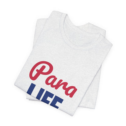 Para Life Here For Every Kid Shirt, Paraprofessional T-Shirt, Para Gift