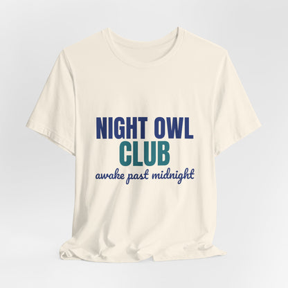 Night Owl Club Awake Past Midnight Shirt, Night Owl Club T-Shirt