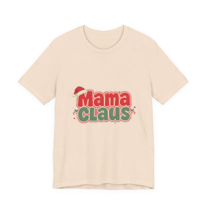 Mama Claus Shirt, Retro Christmas T-Shirt for Mom, Funny Holiday Mom Tee