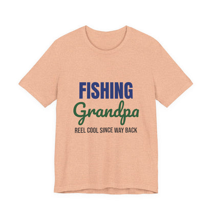 Fishing Grandpa Reel Cool Shirt, Fishing Grandpa T-Shirt, Fisherman Gift