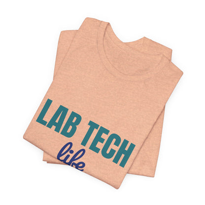 Lab Tech Life Tubes Tests and Too Much Coffee Shirt, Lab Tech Life T-Shirt, Lab Week Gift