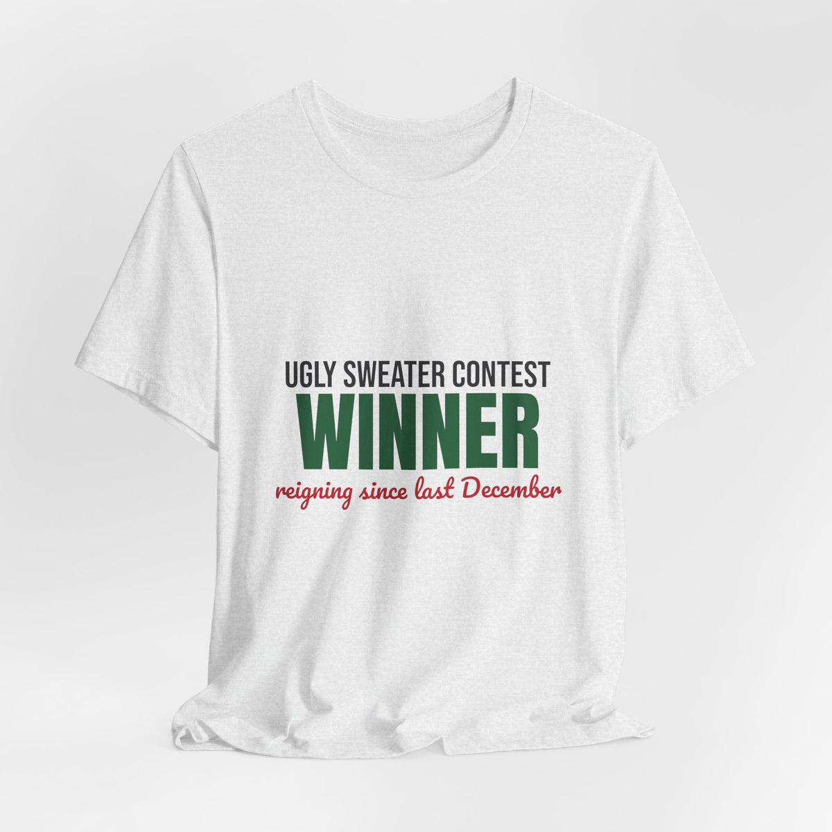 Ugly Sweater Contest Winner Shirt, Ugly Sweater Contest Winner Funny Christmas T-Shirt