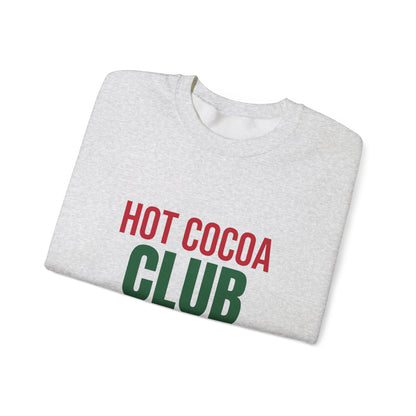 Hot Cocoa Club Sweatshirt, Winter Crewneck, Cozy Holiday Sweater