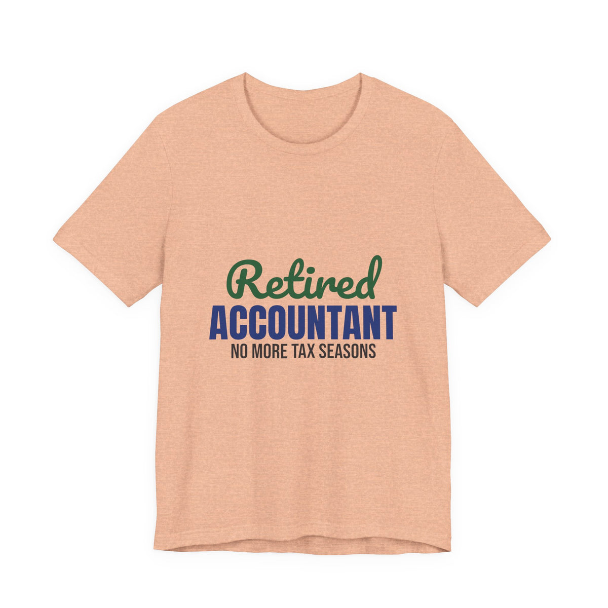 Retired Accountant Shirt, Accountant Retirement T-Shirt
