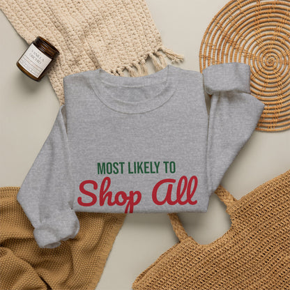 Most Likely to Shop All Season Sweatshirt, Most Likely to Shop All Season Christmas Sweatshirt