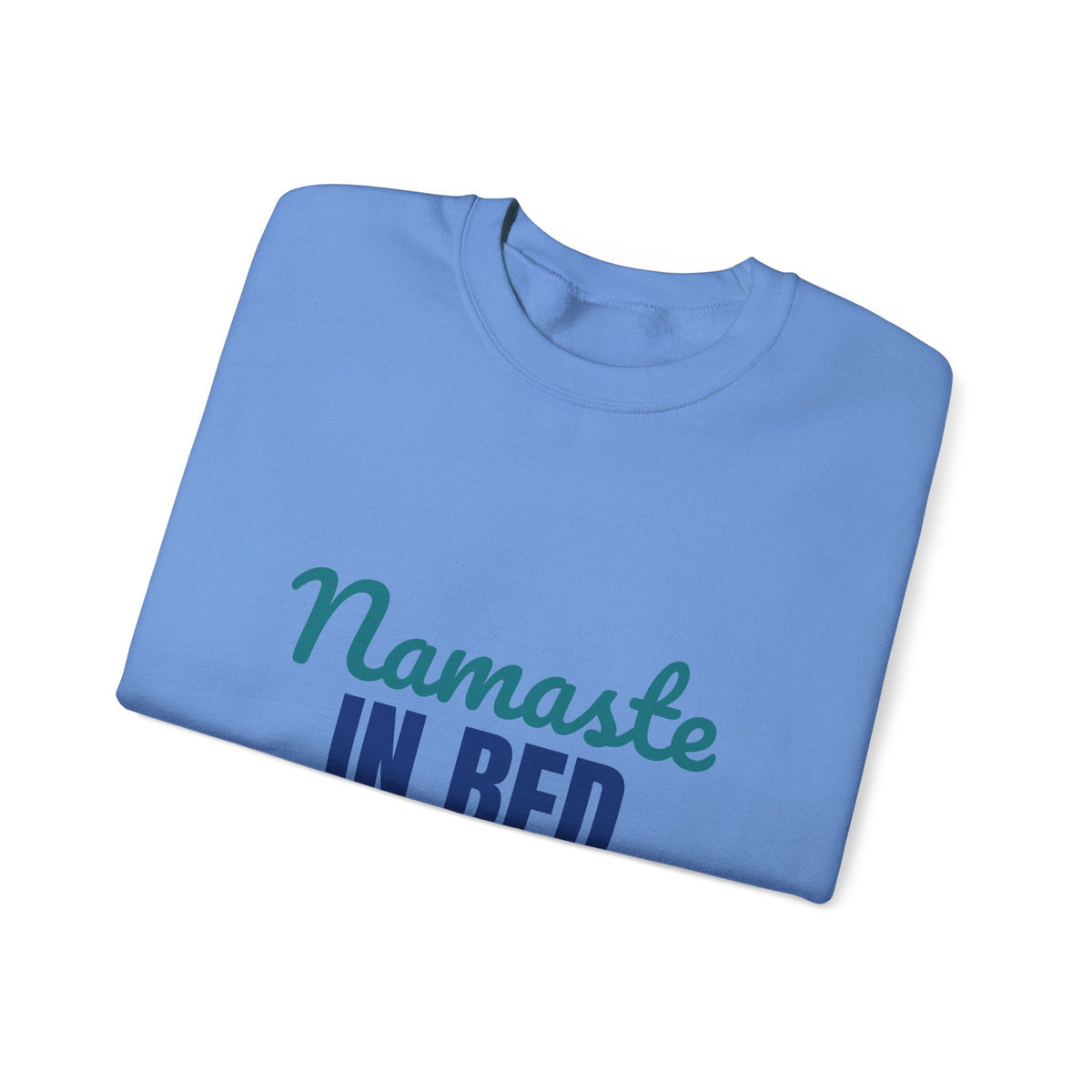 Namaste in Bed Yoga Tomorrow Maybe Sweatshirt, Namaste in Bed Crewneck Sweatshirt