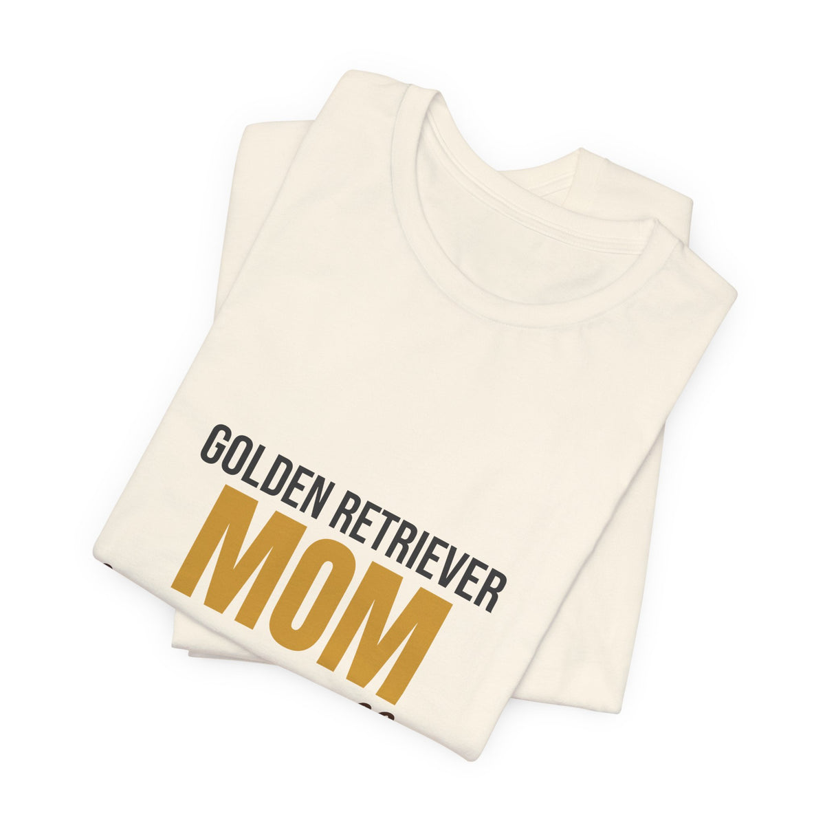 Golden Retriever Mom Fur On Everything Shirt, Golden Retriever Mom T-Shirt, Golden Retriever Lover Gift