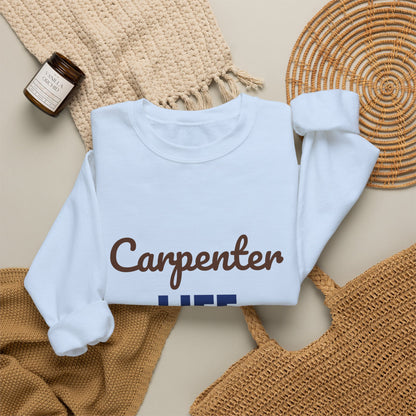 Carpenter Life Measure Twice Cut Once Sweatshirt, Carpenter Crewneck Sweatshirt