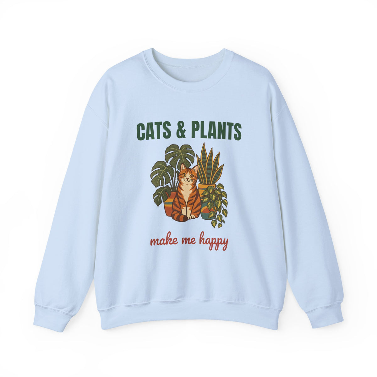 Cats and Plants Make Me Happy Sweatshirt, Vintage Cats and Plants Crewneck