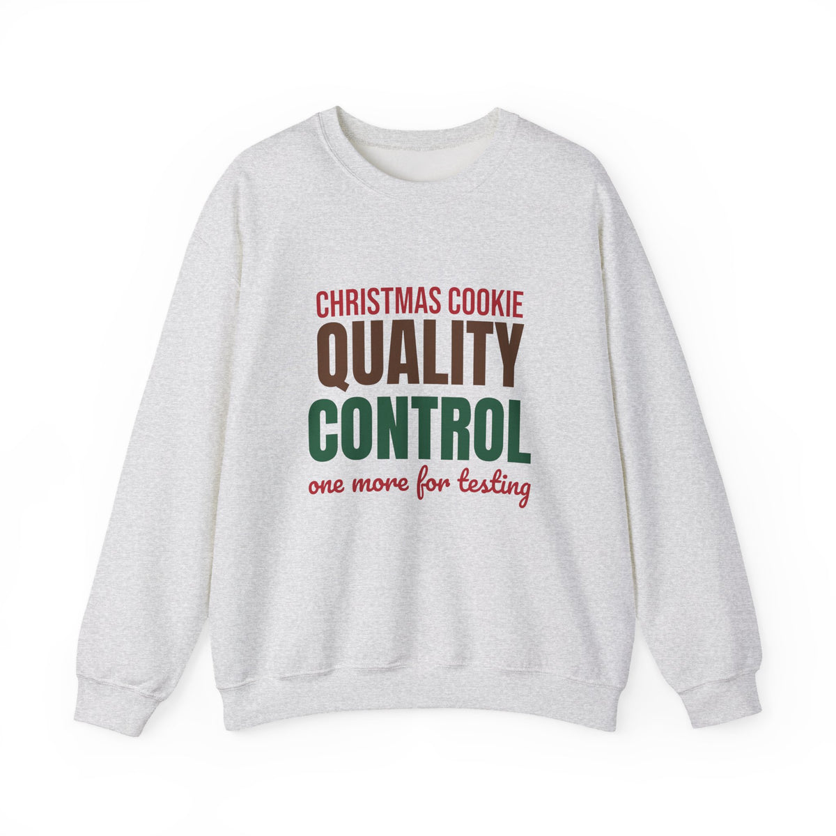 Christmas Cookie Quality Control One More for Testing Sweatshirt, Funny Christmas Crewneck Sweatshirt
