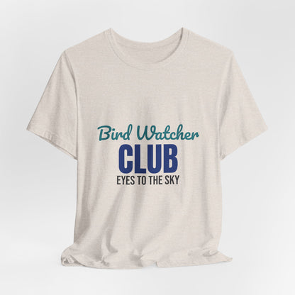 Bird Watcher Club Eyes to the Sky Shirt, Bird Watcher T-Shirt, Birding Gift