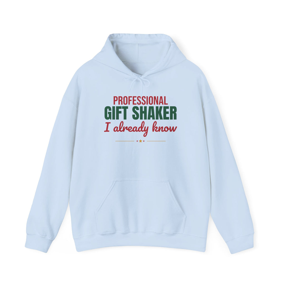 Professional Gift Shaker I Already Know Hoodie, Funny Christmas Hoodie