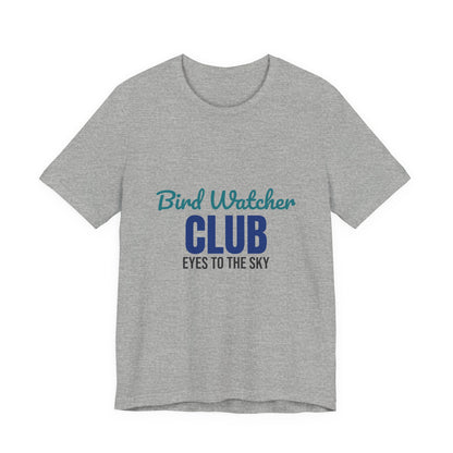 Bird Watcher Club Eyes to the Sky Shirt, Bird Watcher T-Shirt, Birding Gift