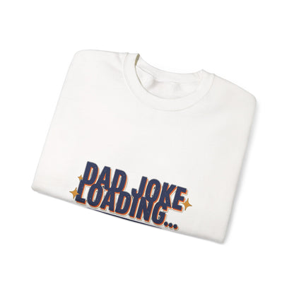 Dad Joke Loading Sweatshirt, Funny Dad Crewneck, Gift for Dad